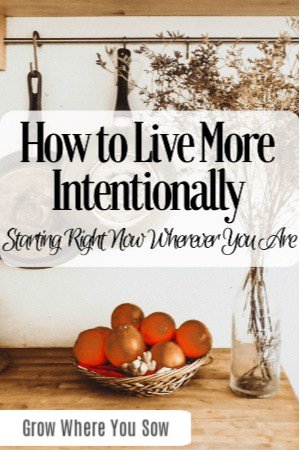 how to live more intentionally today